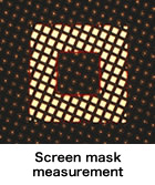 Screen mask measurement